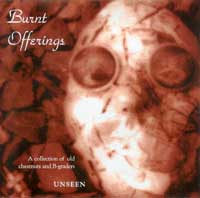 Plank03 - Burnt Offerings - Unseen - A collection of old chestnuts and B-graders